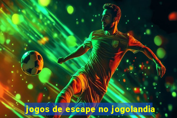 jogos de escape no jogolandia